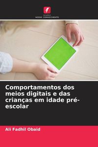 Produktbild: Comportamentos dos meios digitais e das crian&ccedil;as em idade pr&eacute;-escolar