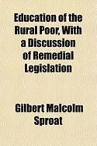 Produktbild: Education of the Rural Poor, with a Discussion of Remedial Legislation