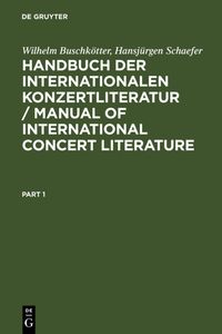 Produktbild: Handbuch der Internationalen Konzertliteratur / Manual of International Concert Literature