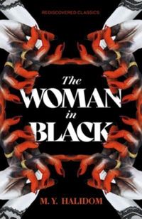 Bild vom Artikel The Woman in Black vom Autor M. Y. Halidom