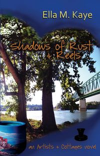 Produktbild: Shadows of Rust & Reels (Artists & Cottages, #3)