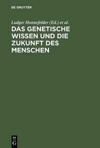 Produktbild: Das genetische Wissen und die Zukunft des Menschen