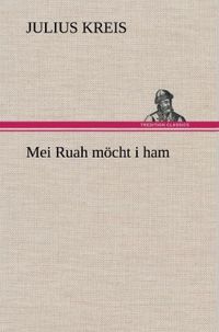 Produktbild: Mei Ruah m&ouml;cht i ham