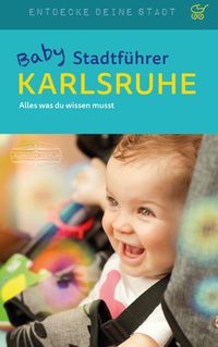 Bild vom Artikel Baby-Stadtführer Karlsruhe vom Autor Astrid MacMillian