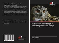 Produktbild: Le credenze della strega e della stregoneria in Karanga