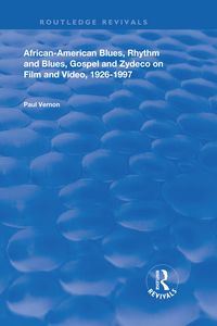 Produktbild: African-American Blues, Rhythm and Blues, Gospel and Zydeco on Film and Video, 1924-1997