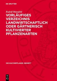 Produktbild: Vorl&auml;ufiges Verzeichnis landwirtschaftlich oder g&auml;rtnerisch kultivierter Pflanzenarten