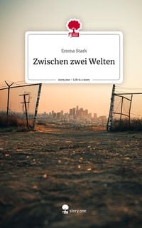 Produktbild: Zwischen zwei Welten. Life is a Story - story.one