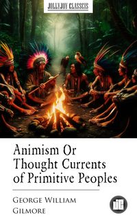 Produktbild: Animism Or Thought Currents of Primitive Peoples