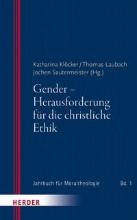 Produktbild: Gender - Herausforderung f&uuml;r die christliche Ethik