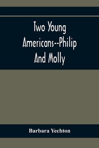 Produktbild: Two Young Americans--Philip And Molly
