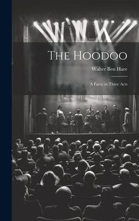 Produktbild: The Hoodoo: A Farce in Three Acts