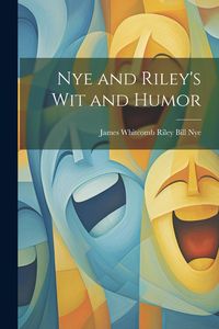 Produktbild: Nye and Riley's Wit and Humor