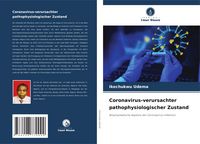 Produktbild: Coronavirus-verursachter pathophysiologischer Zustand