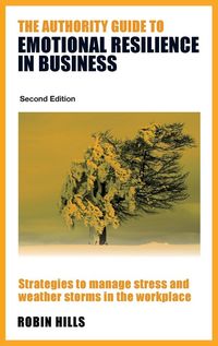 Produktbild: The Authority Guide to Emotional Resilience in Business (Second Edition)
