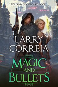 Produktbild: Magic and Bullets (Academy of Outcasts, Book 2)