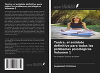Produktbild: Tantra, el ant&iacute;doto definitivo para todos los problemas psicol&oacute;gicos Volumen 1