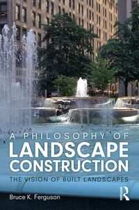 Produktbild: A Philosophy of Landscape Construction