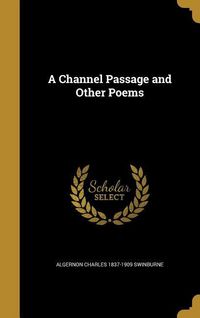 Produktbild: A Channel Passage and Other Poems