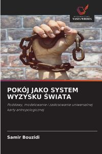 Produktbild: Pok&oacute;j Jako System Wyzysku &iquest;wiata