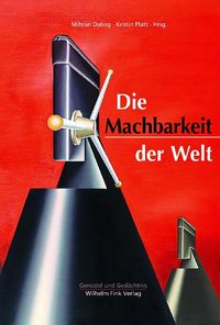 Produktbild: Die Machbarkeit der Welt