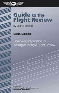 Produktbild: Guide to the Flight Review: Complete Preparation for Issuing or Taking a Flight Review