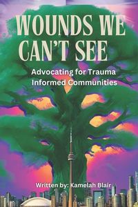 Produktbild: Blair, K: Wounds We Can't See