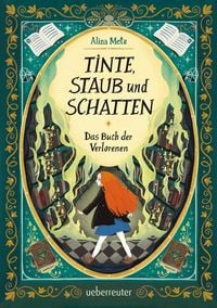 Produktbild: Tinte, Staub und Schatten: Das Buch der Verlorenen