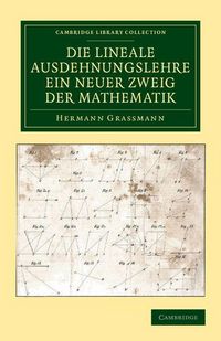 Produktbild: Grassmann, H: Lineale Ausdehnungslehre ein neuer Zweig der