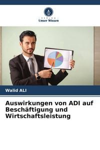 Produktbild: Auswirkungen von ADI auf Besch&auml;ftigung und Wirtschaftsleistung