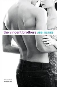 Bild vom Artikel The Vincent Brothers vom Autor Abbi Glines