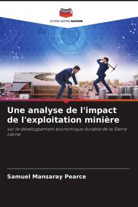 Produktbild: Une analyse de l'impact de l'exploitation mini&egrave;re