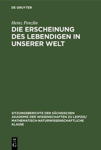 Produktbild: Die Erscheinung des Lebendigen in unserer Welt