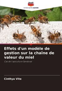 Produktbild: Effets d'un mod&egrave;le de gestion sur la cha&icirc;ne de valeur du miel
