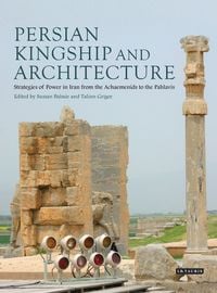 Produktbild: Persian Kingship and Architecture