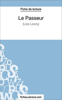 Produktbild: Le Passeur de Lois Lowry (Fiche de lecture)