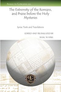 Produktbild: The Extremity of the Romans, and Praise before the Holy Mysteries