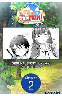 Produktbild: I Can Go Adventuring by Myself, Mom!: The Son Raised by the Strongest Overprotective Dragon-Mom #002