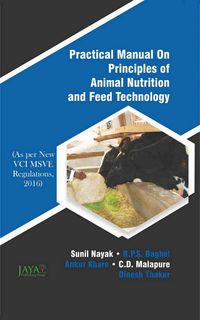 Produktbild: Practical Manual On Principles Of Animal Nutrition And Feed Technology (As Per New VCIMSVE Regulations, 2016)