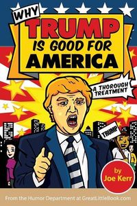 Produktbild: Why Trump Is Good for America