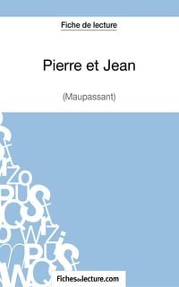 Produktbild: Pierre et Jean de Maupassant (Fiche de lecture)