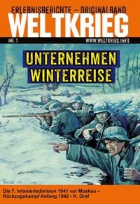 Produktbild: Unternehmen Winterreise (Weltkrieg Erlebnisberichte Originalband Roman Heft Band 1)