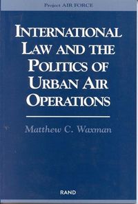 Produktbild: International Law and the Politics of Urban Air Operations