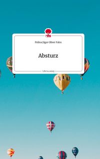 Produktbild: Absturz. Life is a Story - story.one