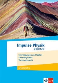 Produktbild: Impulse Physik Oberstufe. Schwingungen und Wellen, Elektrodynamik, Thermodynamik