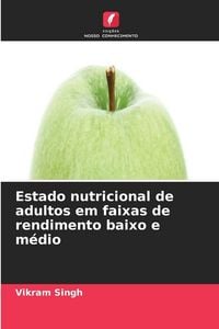 Produktbild: Estado nutricional de adultos em faixas de rendimento baixo e m&eacute;dio