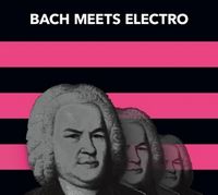 Produktbild: Bach Meets Electro