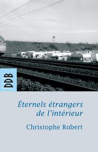 Produktbild: Eternels &eacute;trangers de l'int&eacute;rieur ?