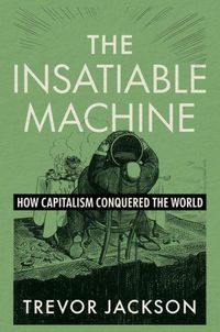 Produktbild: The Insatiable Machine