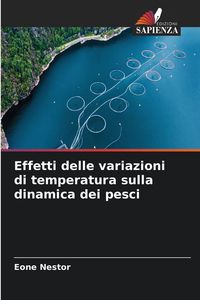 Produktbild: Effetti delle variazioni di temperatura sulla dinamica dei pesci